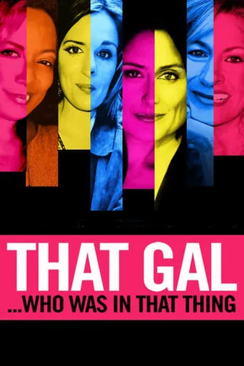 That Gal...Who Was in That Thing: That Guy 2 movie poster - Rated 6.6/10