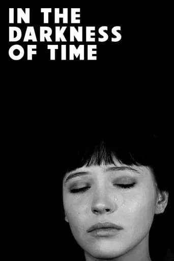 In the Darkness of Time movie poster - Rated 7.2/10