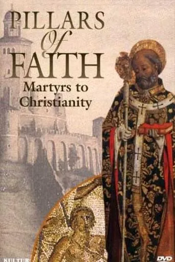 Pillars of Faith - Martyrs to Christianity movie poster - Entertainment content