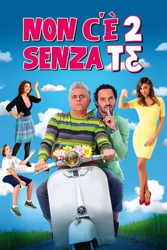 Non c'è 2 senza te movie poster - Rated 5.7/10