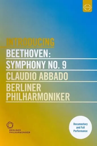 Beethoven: Symphony No. 9 - Claudio Abbado, Berliner Philharmoniker movie poster - Entertainment content