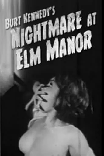 Nightmare at Elm Manor movie poster - Rated 5.2/10