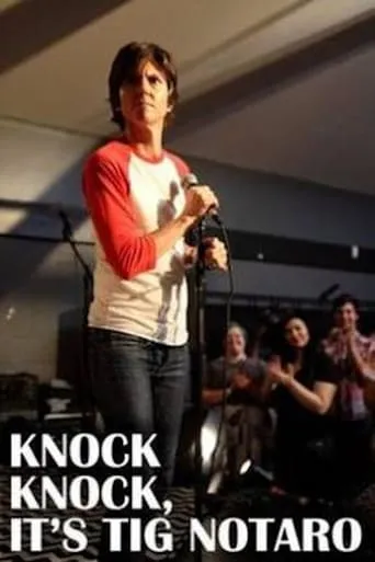 Knock Knock, It's Tig Notaro movie poster - Rated 7.3/10