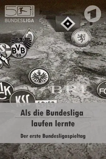 Als die Bundesliga laufen lernte movie poster - Entertainment content