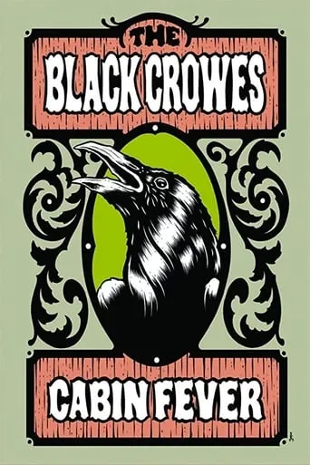 The Black Crowes - Cabin Fever movie poster - Entertainment content