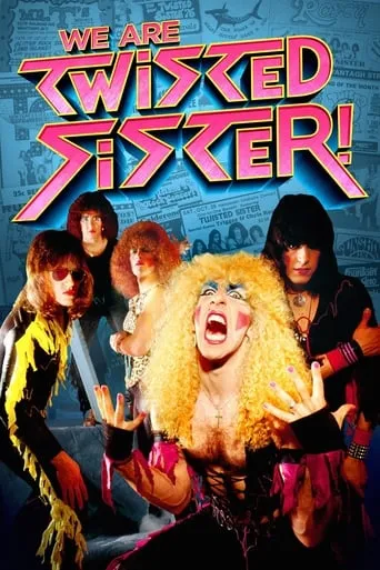 We Are Twisted Fucking Sister! movie poster - Rated 6.5/10