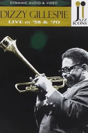 Jazz Icons: Dizzy Gillespie Live in '58 & '70 movie poster - Entertainment content