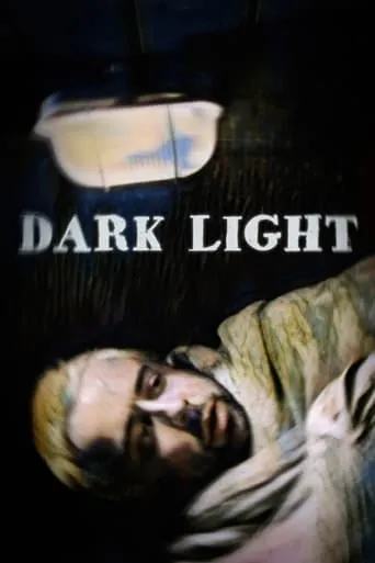 Dark Light movie poster - Rated 4.7/10