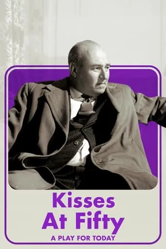 Kisses at Fifty movie poster - Rated 1/10