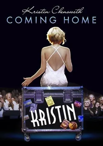 Kristin Chenoweth: Coming Home movie poster - Rated 5/10