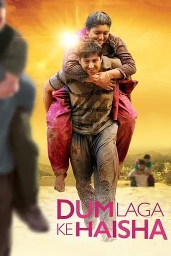 Dum Laga Ke Haisha movie poster - Rated 7.168/10