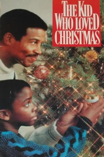 The Kid Who Loved Christmas movie poster - Rated 6.6/10