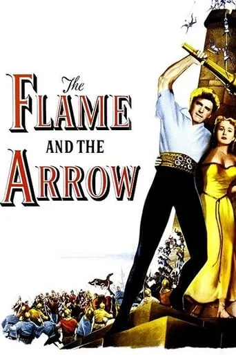 The Flame and the Arrow movie poster - Rated 6.235/10