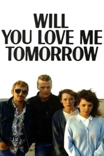 Will You Love Me Tomorrow movie poster - Rated 1/10
