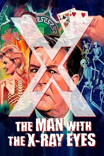 X: The Man with the X-Ray Eyes movie poster - Rated 6.6/10