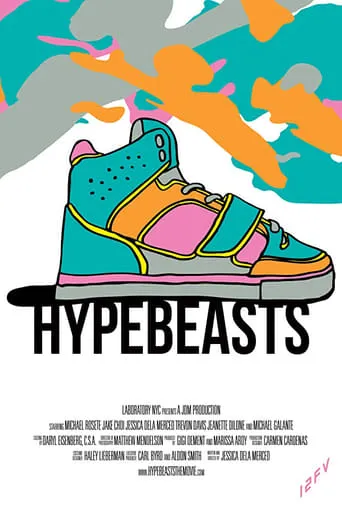Hypebeasts movie poster - Entertainment content