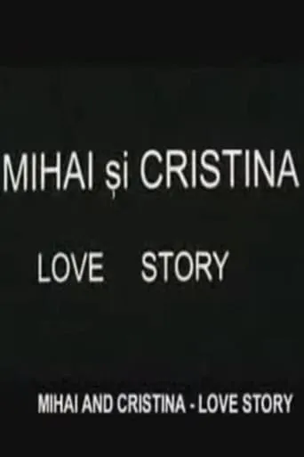 Mihai and Cristina movie poster - Rated 8.2/10