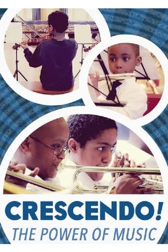 Crescendo! The Power of Music movie poster - Rated 7.2/10