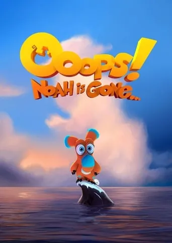 Ooops! Noah Is Gone... movie poster - Rated 6.4/10