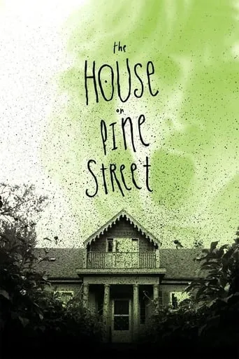 The House on Pine Street movie poster - Rated 4.929/10