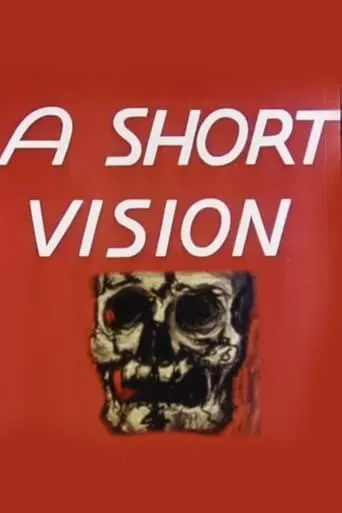 A Short Vision movie poster - Rated 6.3/10
