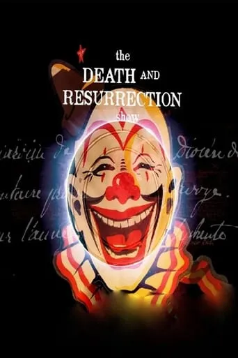The Death and Resurrection Show movie poster - Rated 7.3/10