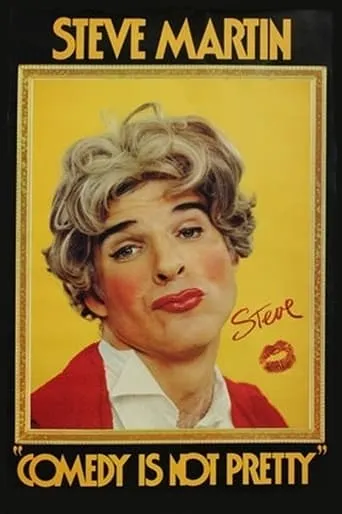 Steve Martin: Comedy Is Not Pretty movie poster - Rated 6.5/10