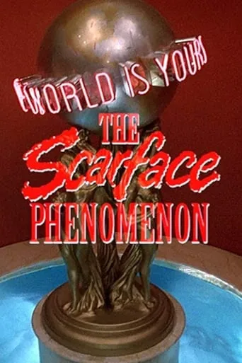 The 'Scarface' Phenomenon movie poster - Rated 7/10