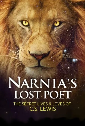 Narnia's Lost Poet: The Secret Lives and Loves of C.S. Lewis movie poster - Rated 6.9/10