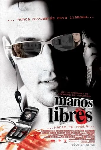 Nadie te habla: Manos libres movie poster - Rated 6.5/10