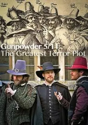 Gunpowder 5/11: The Greatest Terror Plot movie poster - Rated 5.3/10