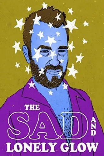 The Sad and Lonely Glow movie poster - Entertainment content