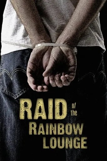 Raid of the Rainbow Lounge movie poster - Rated 3.5/10