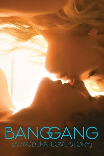Bang Gang (A Modern Love Story) movie poster - Rated 5.039/10