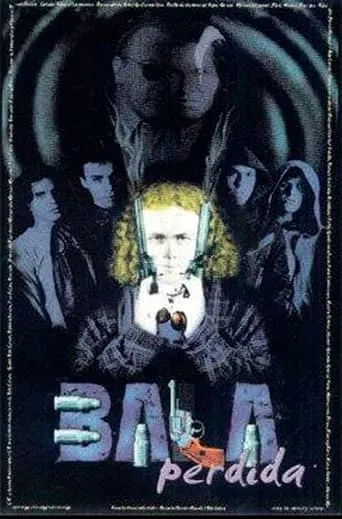 Bala perdida movie poster - Rated 6/10