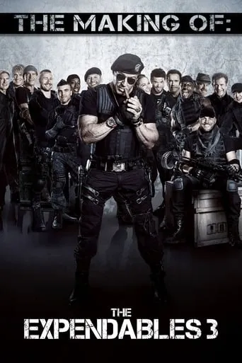 The Making of The Expendables 3 movie poster - Rated 6.6/10