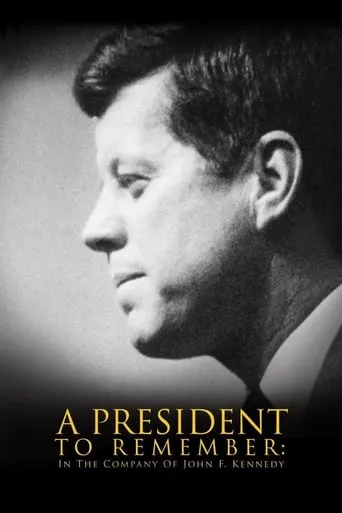A President to Remember: In the Company of John F. Kennedy movie poster - Rated 10/10