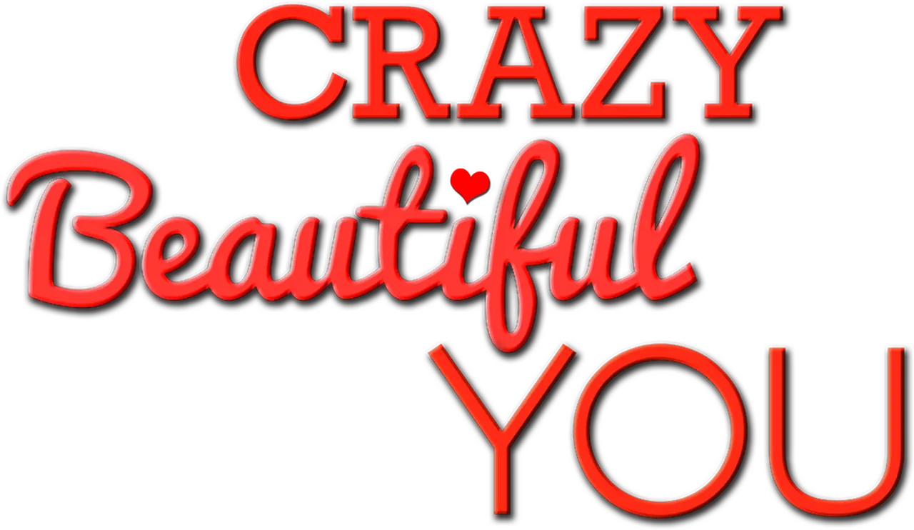 Crazy Beautiful You