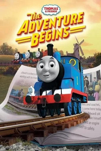 Thomas and Friends: The Adventure Begins movie poster - Rated 8/10