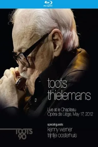 Toots Thielemans - Live at le Chapiteau Opera de Liege, May 17, 2012 movie poster - Rated 7.5/10