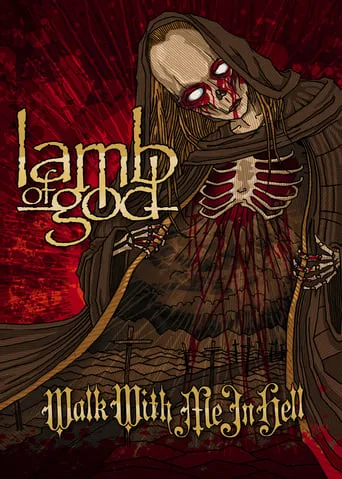 Lamb of God: Walk with Me in Hell movie poster - Rated 4.2/10