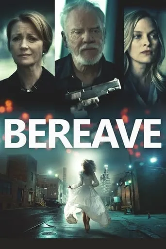 Bereave movie poster - Rated 4.6/10