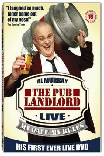 Al Murray, The Pub Landlord - My Gaff, My Rules movie poster - Rated 4.1/10