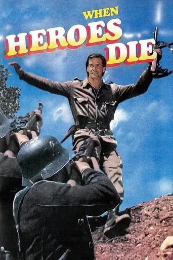 When Heroes Die movie poster - Rated 3.5/10