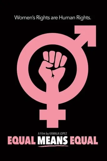 Equal Means Equal movie poster - Rated 4.2/10