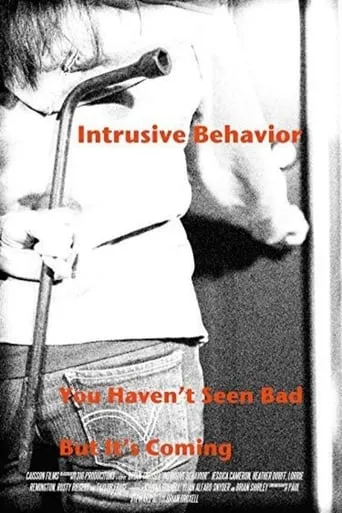Intrusive Behavior movie poster - Rated 1/10