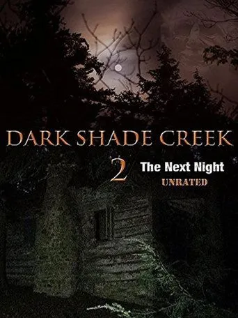 Dark Shade Creek 2 movie poster - Rated 1/10