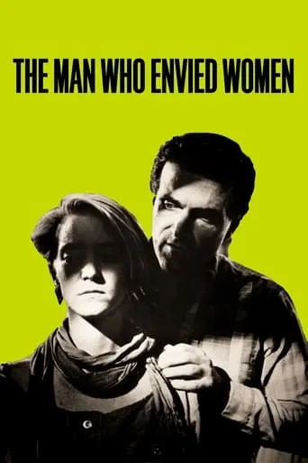 The Man Who Envied Women movie poster - Rated 5.4/10