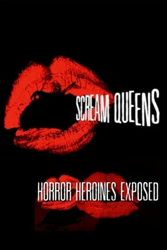 Scream Queens: Horror Heroines Exposed movie poster - Rated 8/10