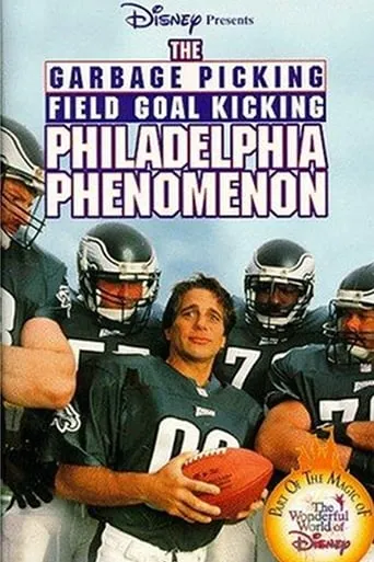 The Garbage Picking Field Goal Kicking Philadelphia Phenomenon movie poster - Rated 4.6/10